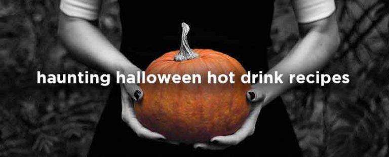 Haunting Halloween Hot Drink Recipes